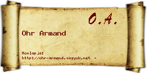 Ohr Armand névjegykártya